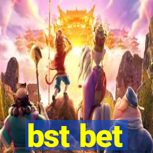 bst bet